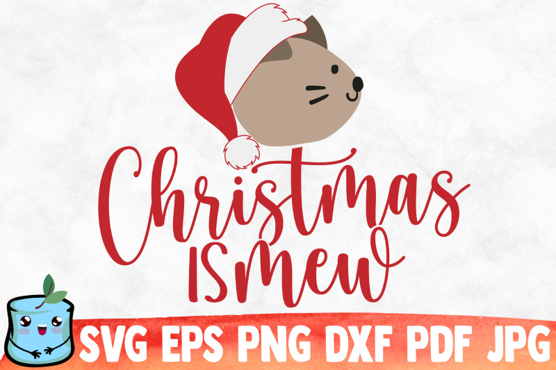 christmas-is-mew-svg-cut-file