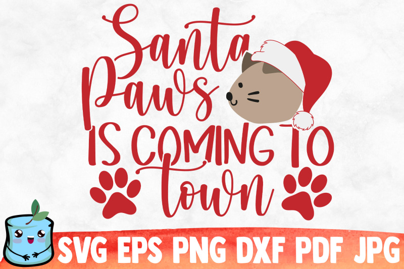 santa-paws-is-coming-to-town-svg-cut-file