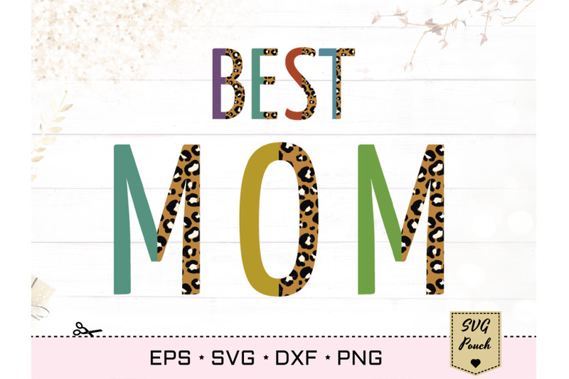 best-mom-leopard-font-svg