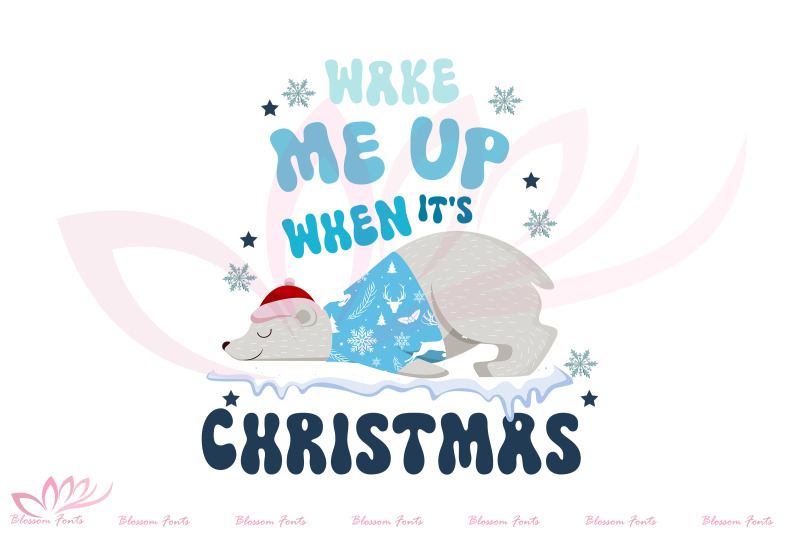 wake-me-up-when-it-039-s-christmas-png