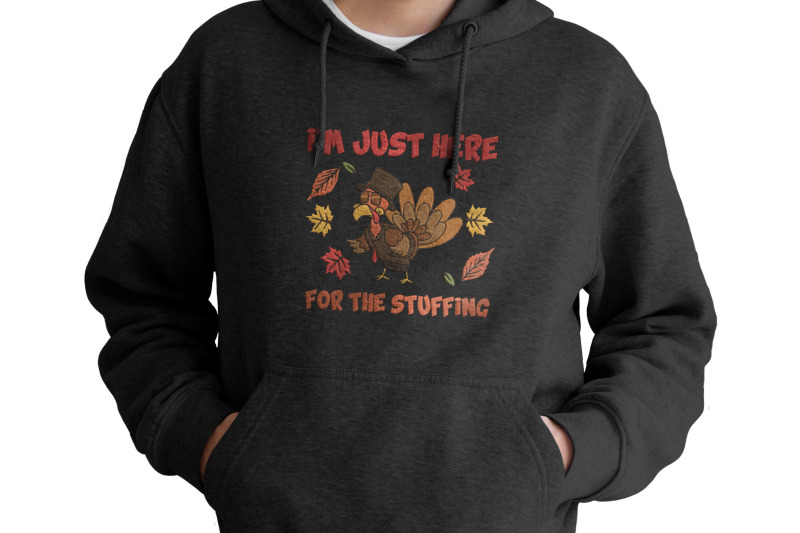 i-039-m-just-here-for-the-stuffing-turkey-thanksgiving-embroidery