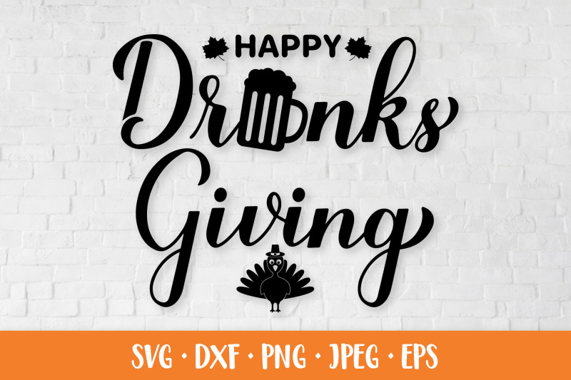 happy-drinksgiving-svg-funny-thanksgiving-quote-drinks-giving