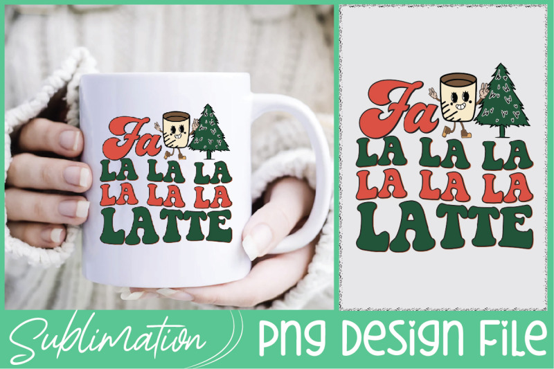 fa-la-la-la-latte-sublimation