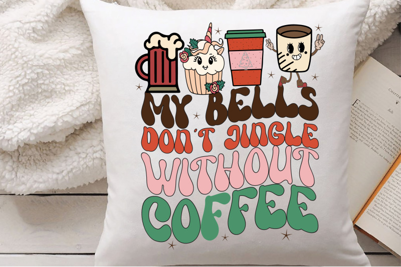 my-bells-don-039-t-jingle-without-coffee-png-sublimation