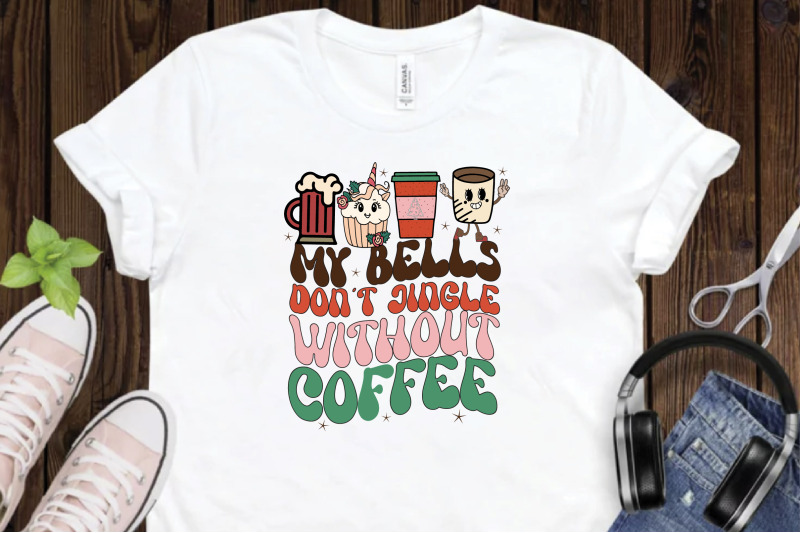 my-bells-don-039-t-jingle-without-coffee-png-sublimation