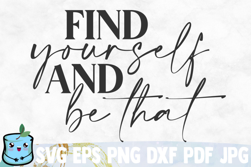 find-yourself-and-be-that-svg-cut-file