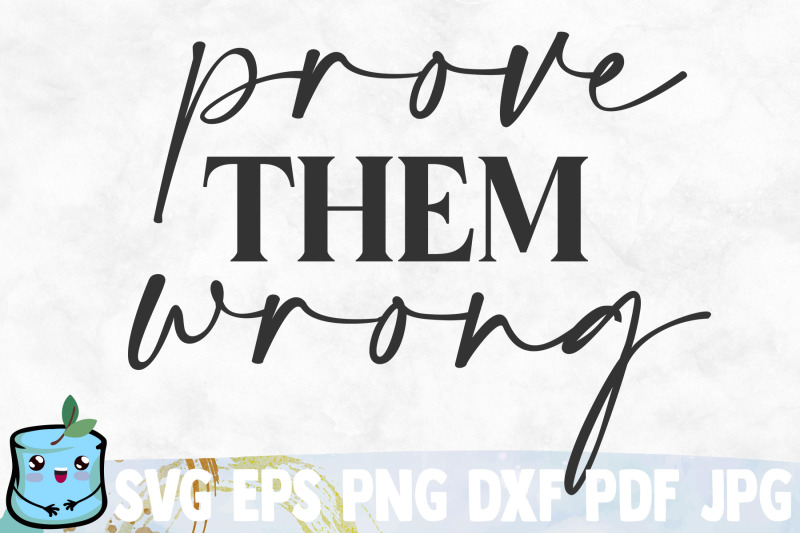 prove-them-wrong-svg-cut-file