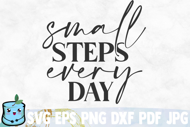 small-steps-every-day-svg-cut-file