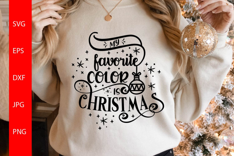 my-favorite-color-is-christmas-svg