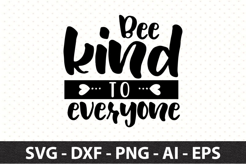 bee-kind-to-everyone-svg