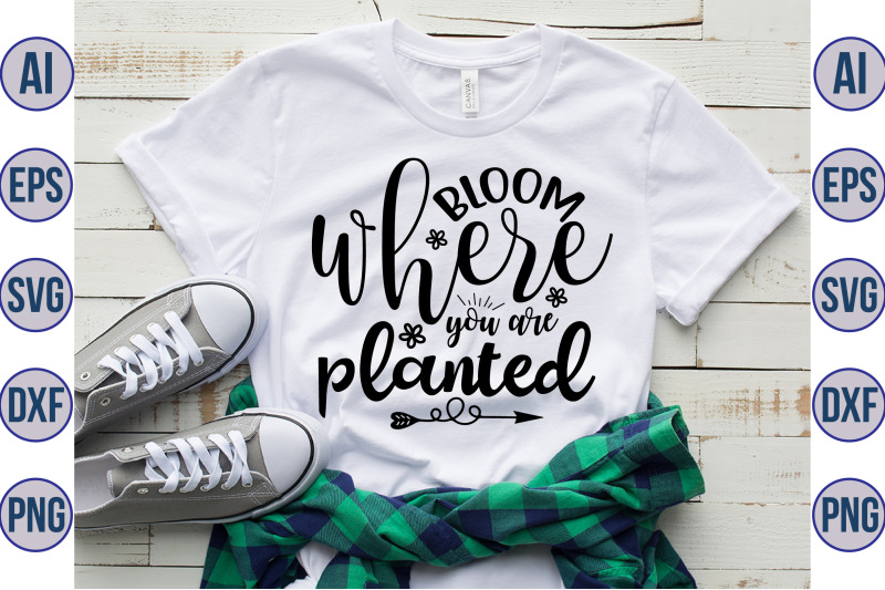 bloom-where-you-are-planted-svg