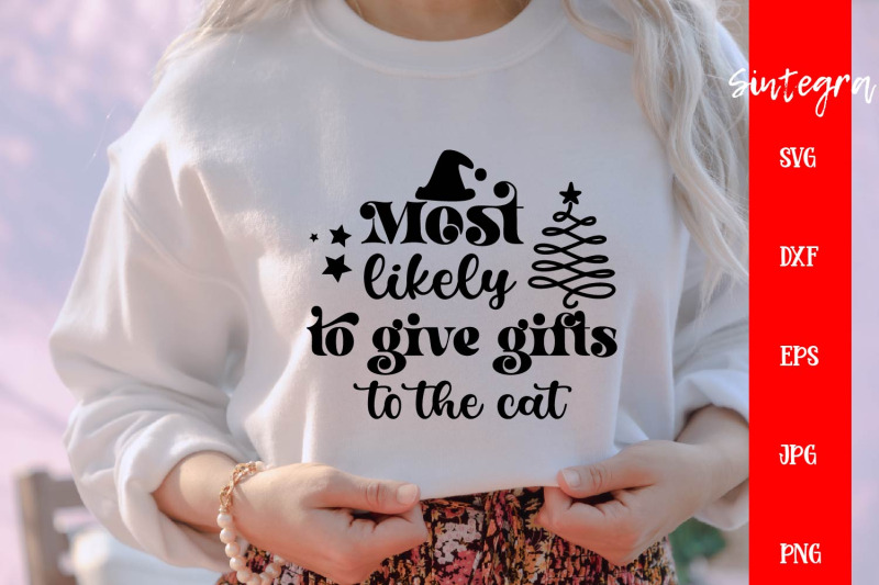 most-likely-to-give-gifts-to-the-cat-svg