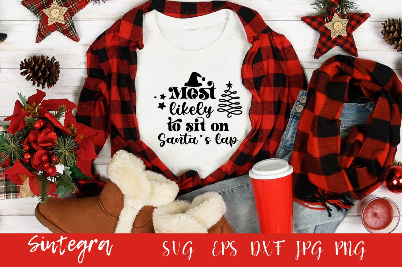 most-likely-to-sit-on-santa-039-s-lap-svg