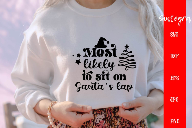 most-likely-to-sit-on-santa-039-s-lap-svg