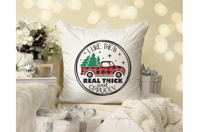 i-like-them-real-thick-and-sprucey-svg-funny-chistmas-quote-svg