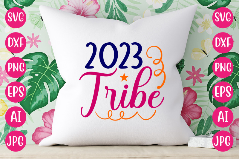 2023-tribe-svg-cut-file