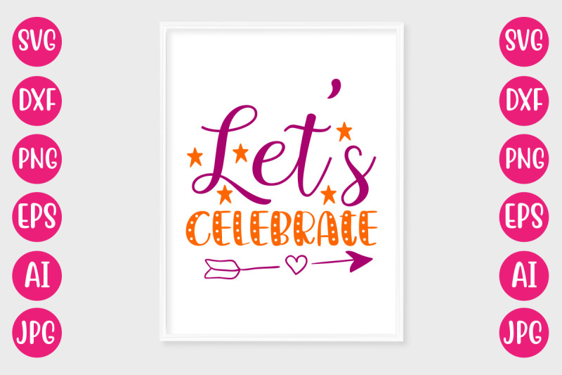 lets-celebrate-svg-cut-file