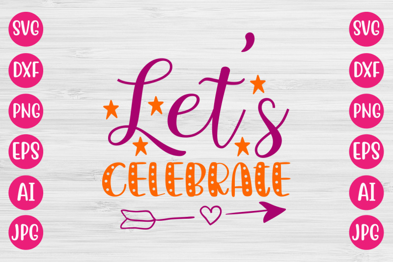 lets-celebrate-svg-cut-file