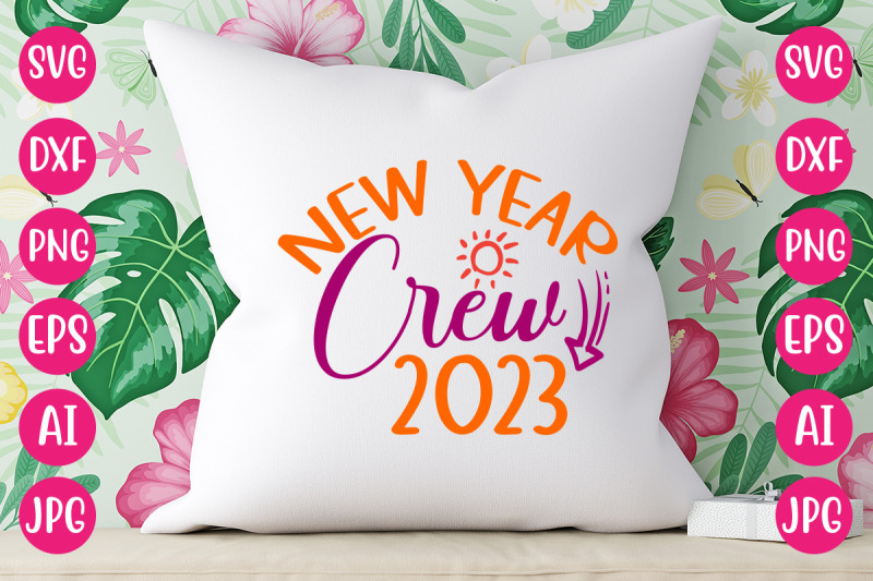 new-year-crew-2023-svg-cut-file