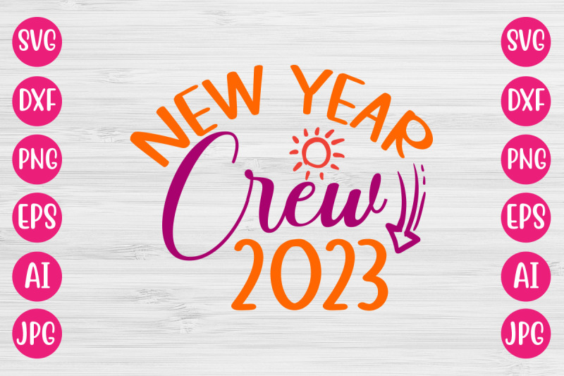 new-year-crew-2023-svg-cut-file