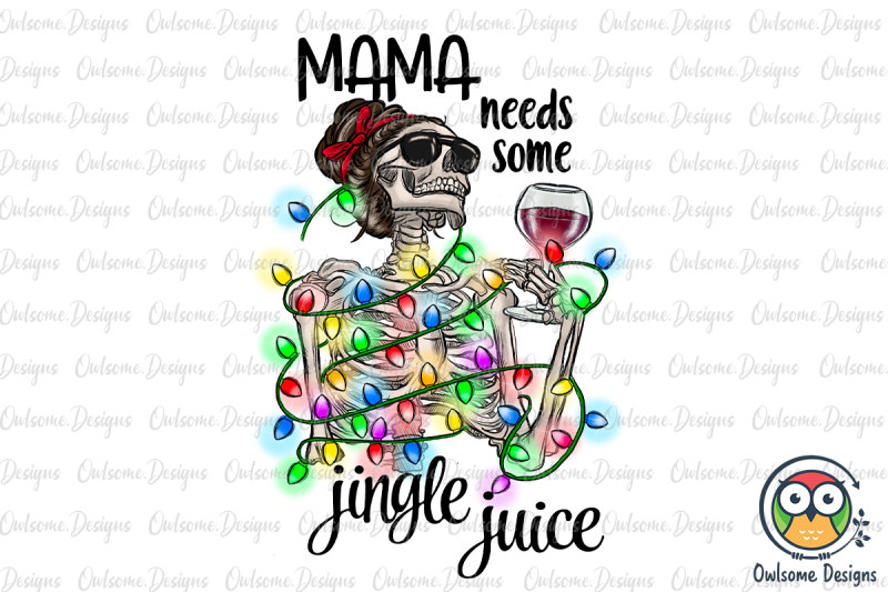 mama-needs-some-jingle-juice-png-christmas-sublimation