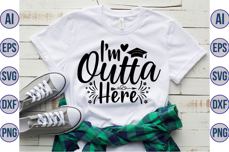 i-039-m-outta-here-svg