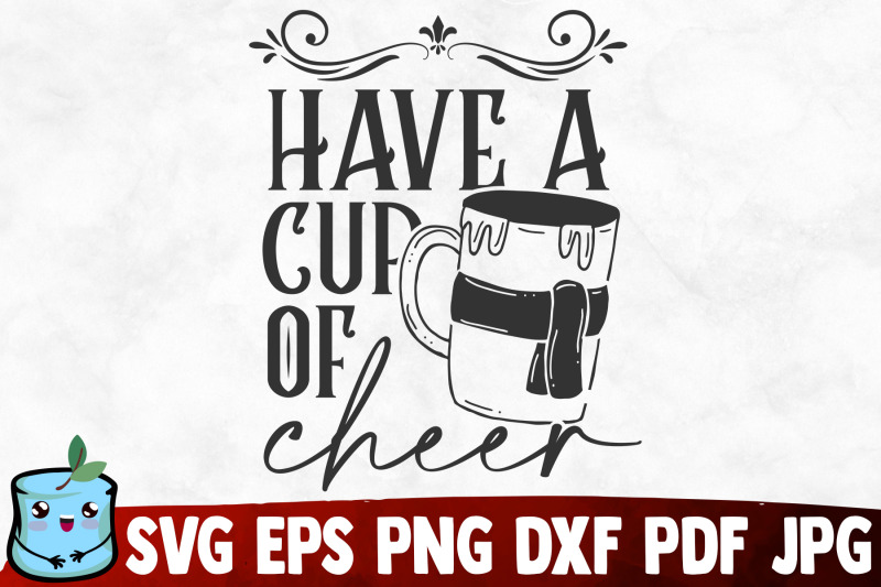 have-a-cup-of-cheer-svg-cut-file