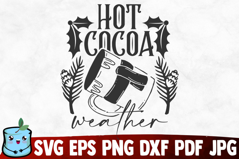 hot-cocoa-weather-svg-cut-file