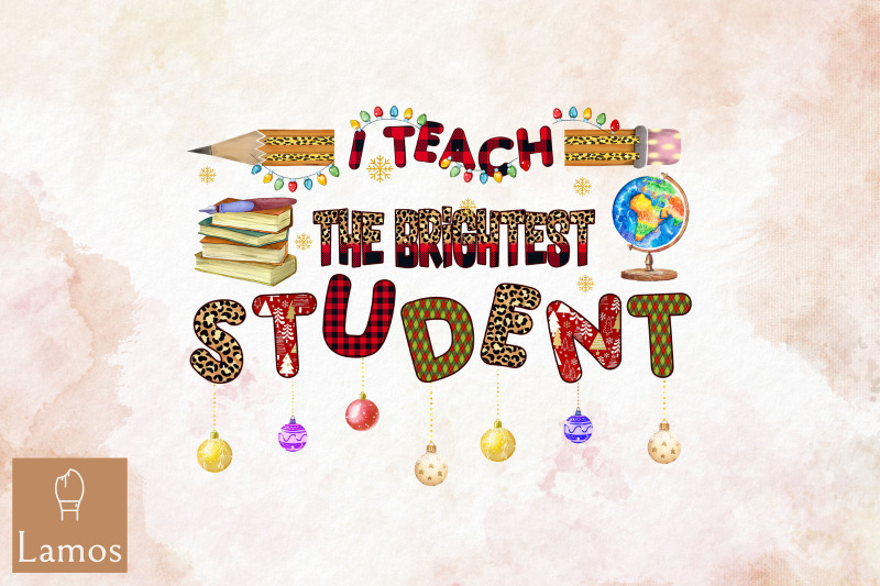 i-teach-the-brightest-student-christmas