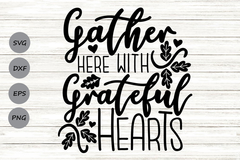 gather-here-with-grateful-hearts-svg-thanksgiving-svg-fall-svg