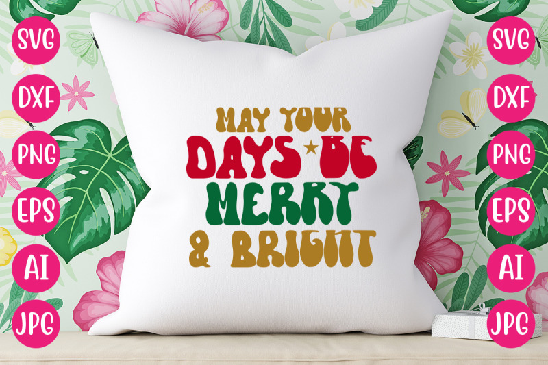 may-your-days-be-merry-amp-bright-svg-retro-design