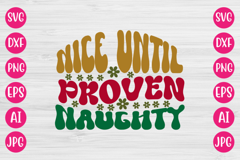 nice-until-proven-naughty-svg-retro-design