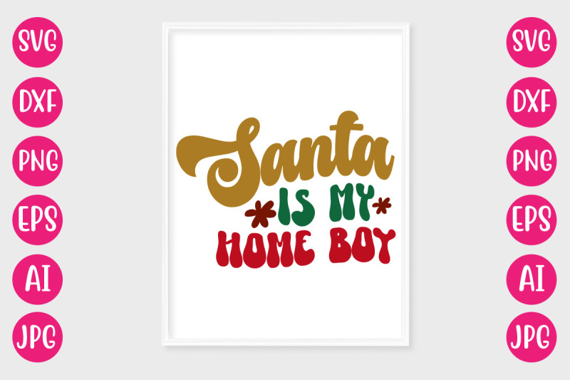 santa-is-my-home-boy-svg-retro-design