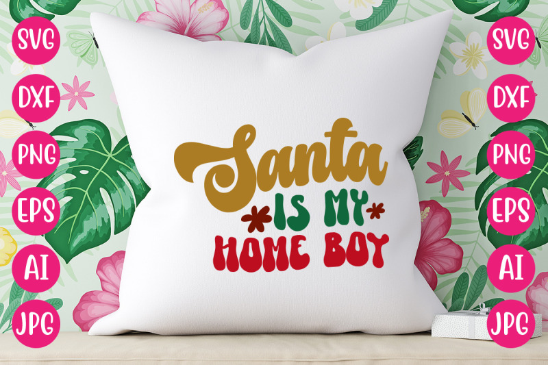 santa-is-my-home-boy-svg-retro-design