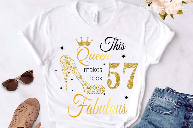 57th-birthday-svg-queen-birthday-57th-svg-gold-glitter-57th-birthday-svg-57th-birthday-clipart-happy-birthday-cricut-file-this-file-is-great-for-cards-t-shirt-wall-decals-poster-print-and-more