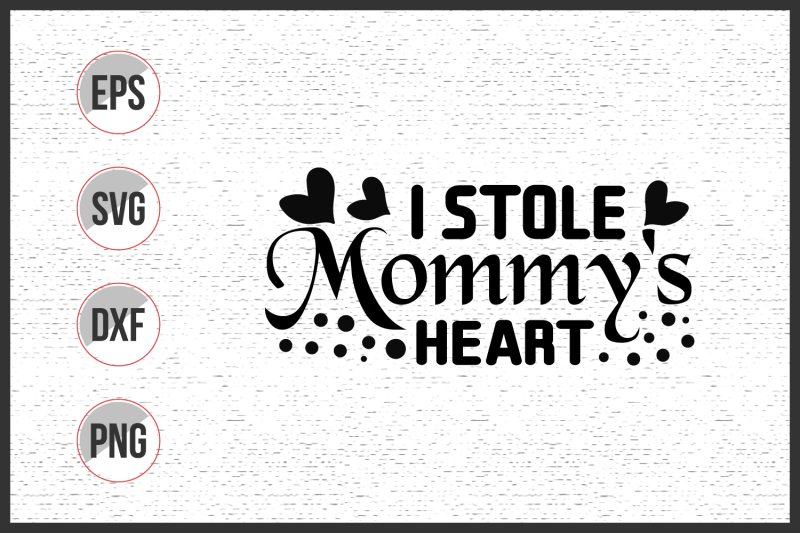 i-stole-mommy-heart-svg