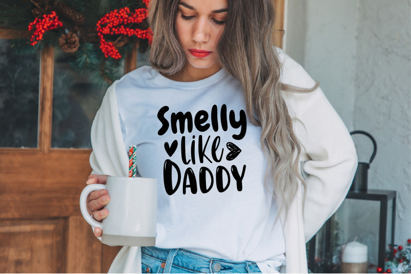 smelly-like-daddy-svg