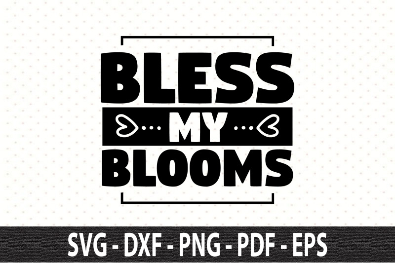 bless-my-blooms-svg