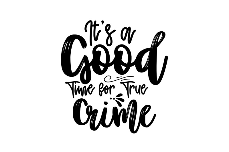 it-039-s-a-good-time-for-true-crime-svg