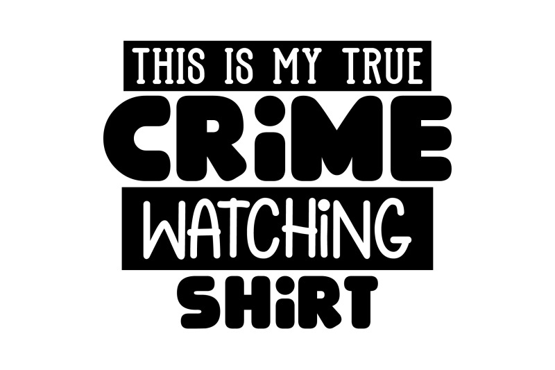 this-is-my-true-crime-watching-shirt-svg