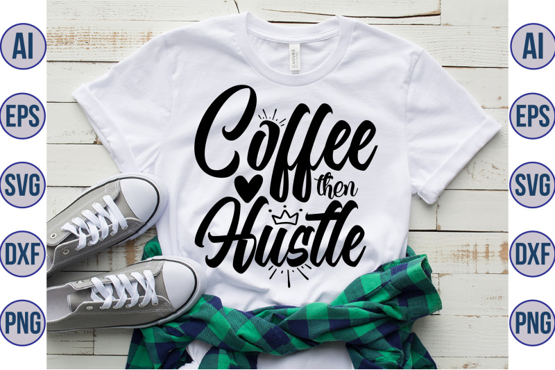 coffee-then-hustle