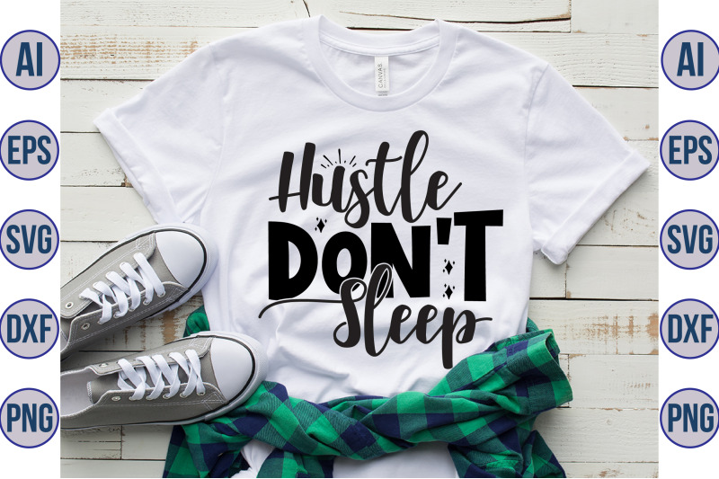 hustle-don-039-t-sleep-svg