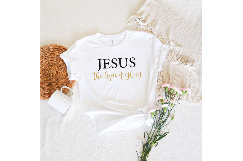 jesus-the-hope-of-glory-svg-jesus-svg-christian-quote-svg