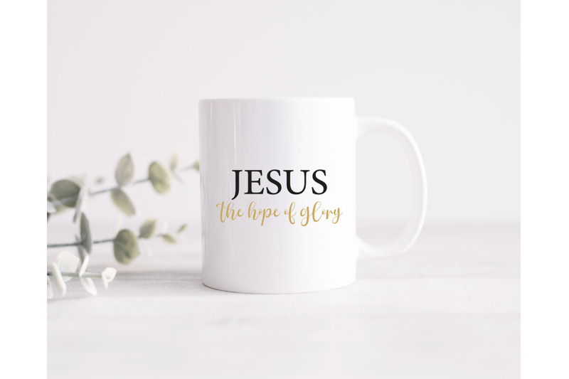 jesus-the-hope-of-glory-svg-jesus-svg-christian-quote-svg