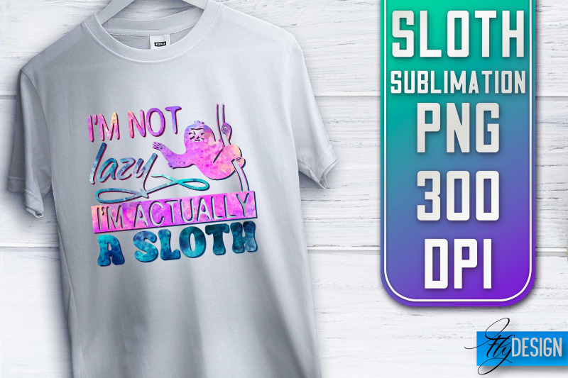 sloth-quotes-sublimation-png-design-lazy-design