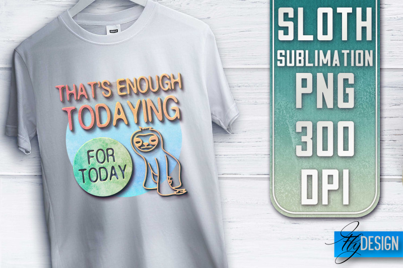 sloth-quotes-sublimation-png-design-lazy-design