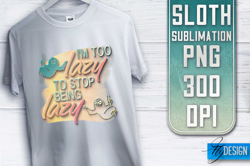 sloth-quotes-sublimation-png-design-lazy-design