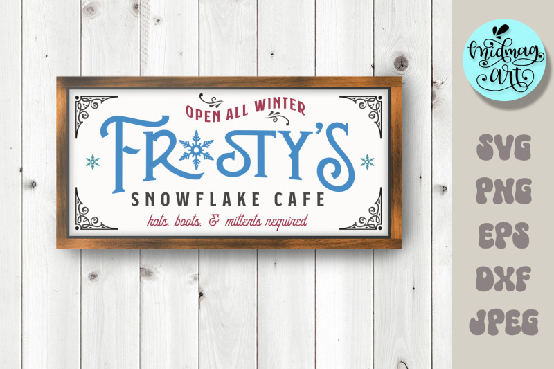 frosty-039-s-snowflake-cafe-wood-sign-svg-frosty-039-s-cafe-poster-svg