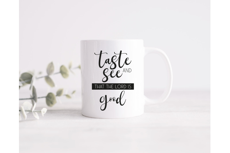 taste-and-see-svg-the-lord-is-good-svg-christian-quote-svg