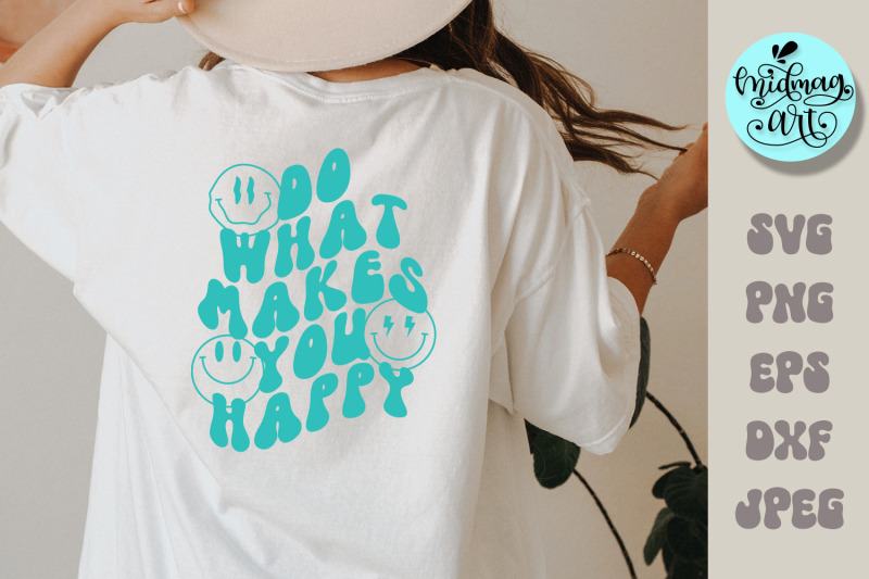 do-what-makes-you-happy-svg-oversized-shirt-svg-oversized-hoodie-svg